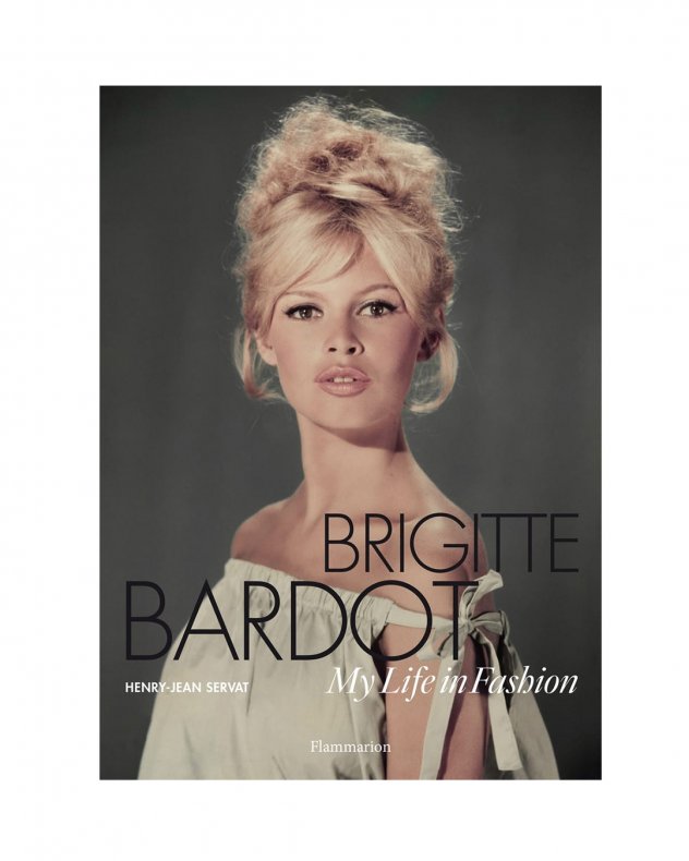 New Mags - Brigitte Bardot - My Life in Fashion